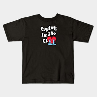 Crying In The Club Kids T-Shirt